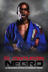 El Cinturón Negro La Verdadera Historia de Fernando Tererê